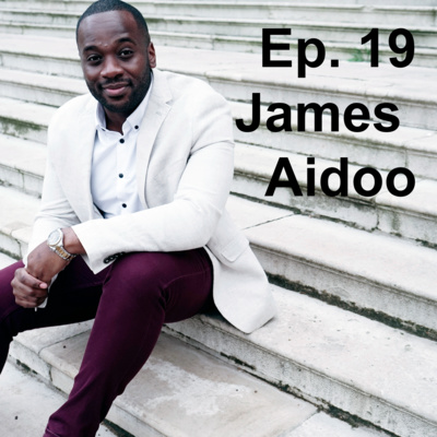 Ep. 19 "The Beautiful Blend Between the Profound and the Practical" (Guest: James Aidoo of Innerscope)