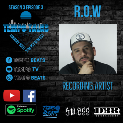 Tempo Talks S3 Ep.3: R.O.W.