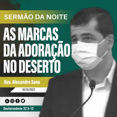As marcas da adoração no deserto - Dt 32.9-12 - Rev. Alexandre Sena episode artwork