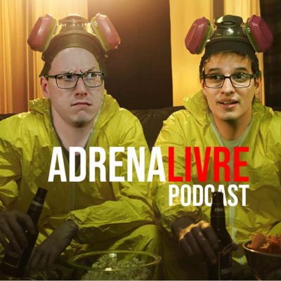 Podcast ADRENALIVRE: Dias de quarentena, telas opressivas e DiegoSouls!