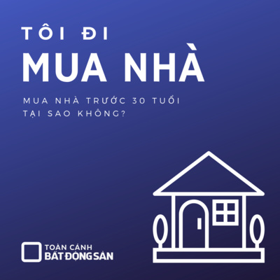 #1: Bất động sản là gì? Mua nhà trước năm 30 tuổi, tại sao không? #1: Bất động sản là gì? Mua nhà trước năm 30 tuổi, tại sao không?