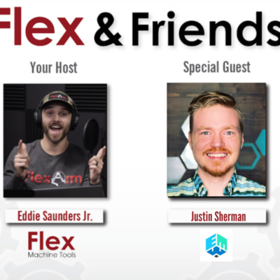 Flex & Friends - Justin Sherman w/ Equity Machine Works