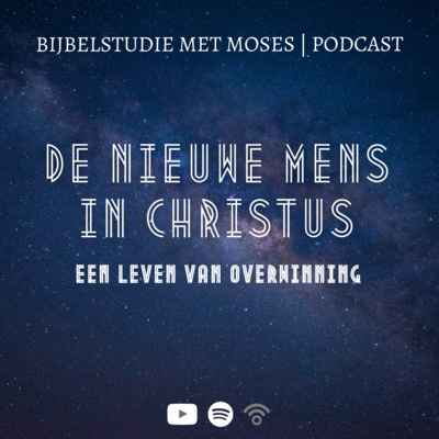Bijbelstudie met Moses | Podcast