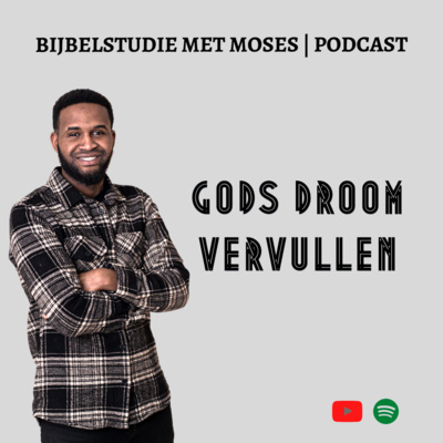 Bijbelstudie met Moses | Podcast