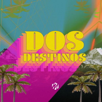 Dos Destinos