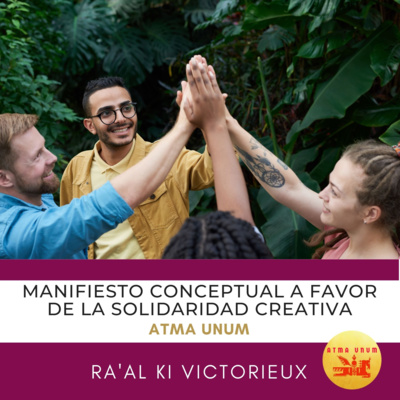 Manifiesto Conceptual a favor de la Solidaridad Creativa