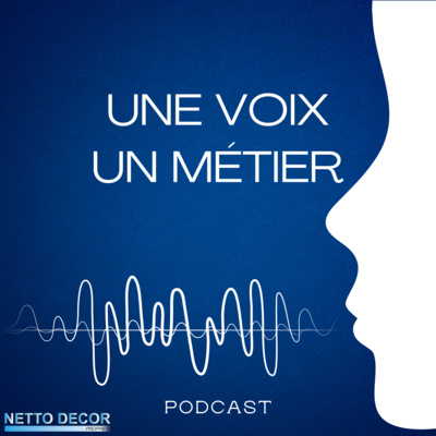 UNE VOIX, UN MÉTIER !