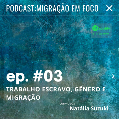 TRABALHO ESCRAVO, GÊNERO E MIGRAÇÃO