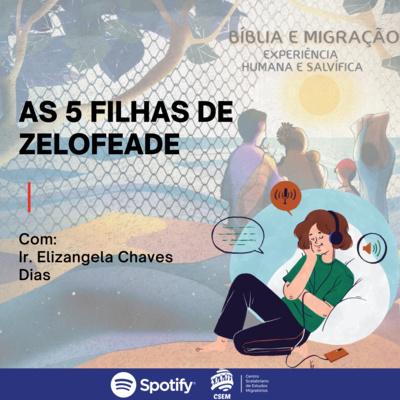 As 5 filhas de Zelofeade: mulheres de fronteira - Ir Elizangela Chaves Dias