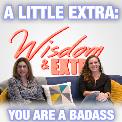 A Little Extra - You ARE a badass!