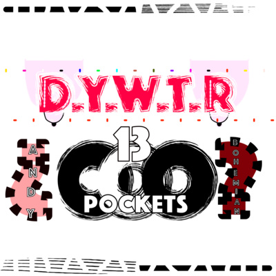 DYWTR - 13 - POCKETS - Andy Bohemian