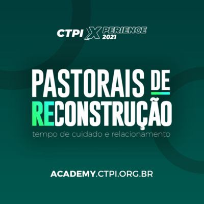 Pastorais de Reconstrução com Armando Bispo | CTPI Xperience episode artwork