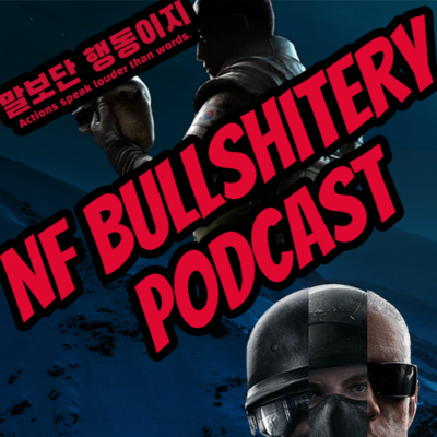 NF Clan Bullshitery Podcast #8 | R6 2.0 episode artwork