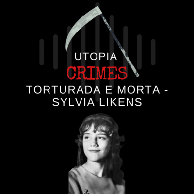 #17 Torturada e morta - Sylvia Likens episode artwork