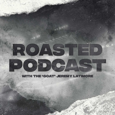 Roasted Podcast