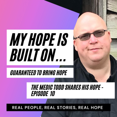 The Medic Todd Spence Shares His Hope