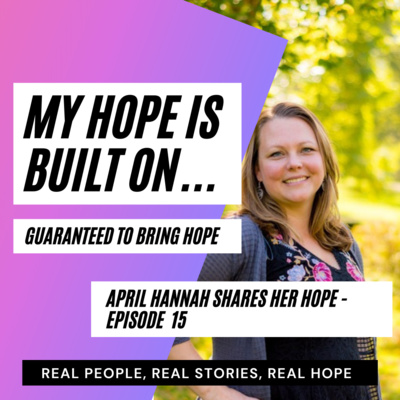 April Hannah Shares Her Hope