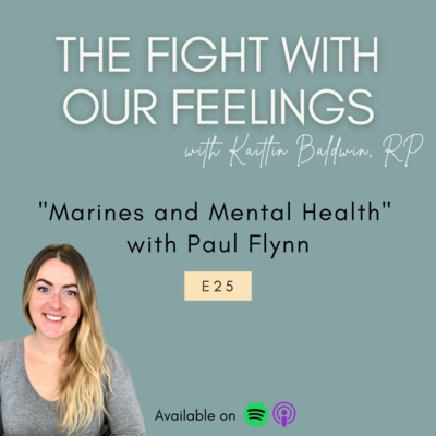 Episode 25: Marines and Mental Health (with Paul Flynn)