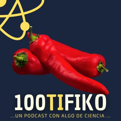 100TIFIKO - Un podcast con Algo de Ciencia
