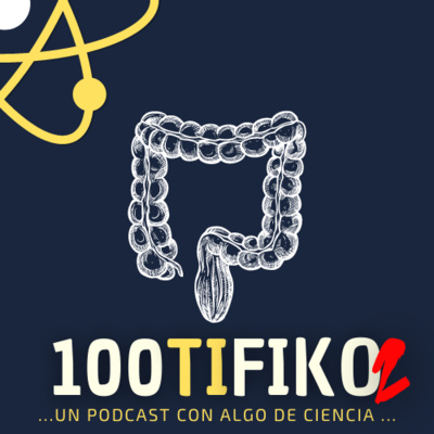 100TIFIKO - Un podcast con Algo de Ciencia