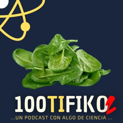 100TIFIKO - Un podcast con Algo de Ciencia