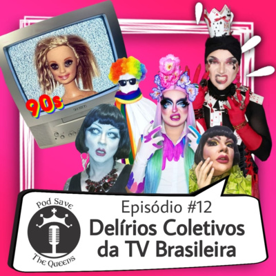 #12_Delírios Coletivos da TV Brasileira episode artwork