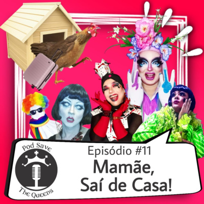 #11_Mamãe Sai de Casa! episode artwork