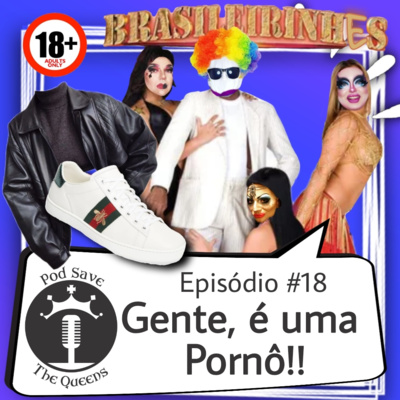 #18 - Gente, Isso É Uma Pornô! episode artwork