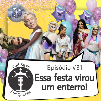 #31_Essa Festa Virou Enterro episode artwork