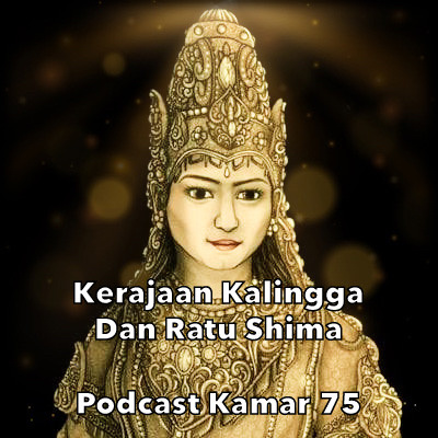 Podcast Kamar 75 - Cerita Sejarah