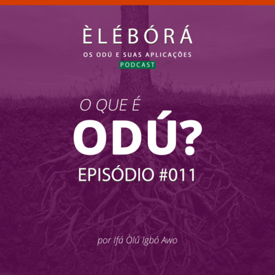 Èlébórá | Os Odú e suas aplicações