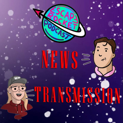 Ep.68: *NEWS TRANSMISSION* - Casting, Delays, and New Adaptations
