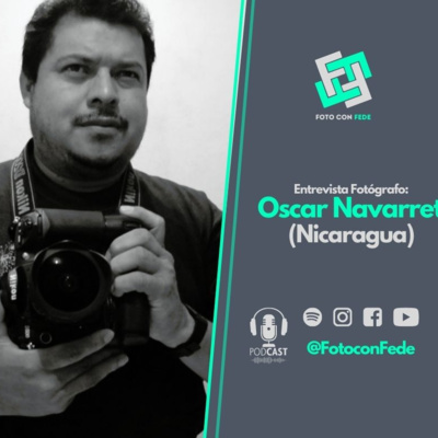 Entrevista Oscar Navarrete. Nicaragua. Fotoperiodista