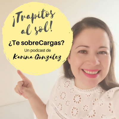 Trapitos al sol con Karina González