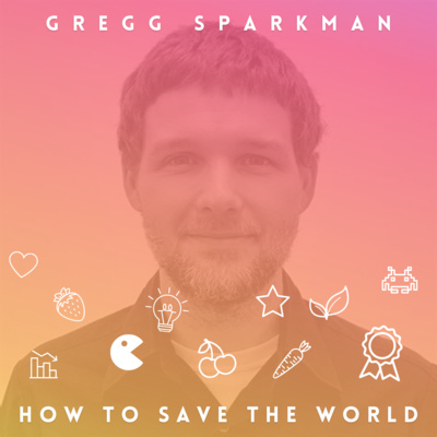 Vegans, You’re Doing it Wrong: How to Get People to Eat Less Meat with Gregg Sparkman PhD, Stanford