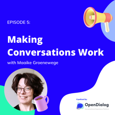 Episode 5: Making conversations work