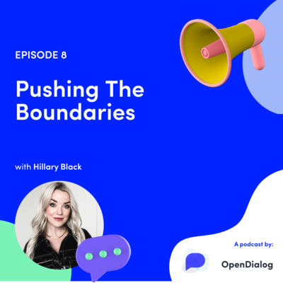 Episode 8 - Pushing the boundaries