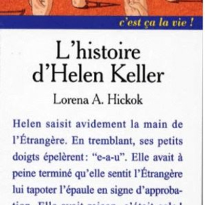 La Science En Romans : " L'histoire de Helen Keller"