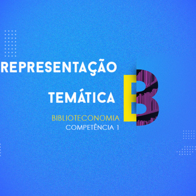 CURSO TÉCNICO EM BIBLIOTECONOMIA | REPRESENTAÇÃO TEMÁTICA | COMPETÊNCIA 1 episode artwork