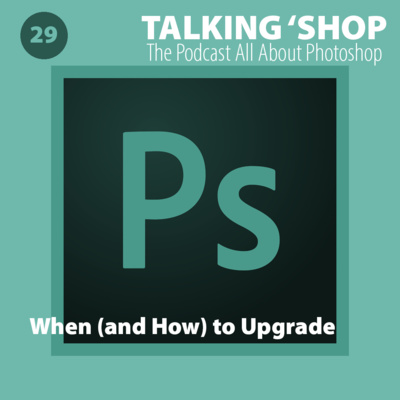 Episode 29: When (and How) to Upgrade