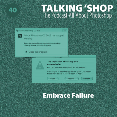 Episode 40: Embrace Failure