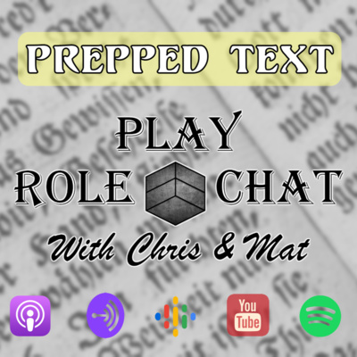 The Pros & Cons of Prepared Text, Is It A Game Master Tool? - S2E4