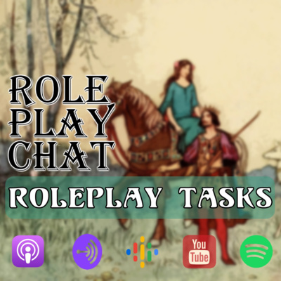 Roleplay Tasks, A Way To Faciliate Being Gift Giving With Your Tabletop RPG Group - S2E17