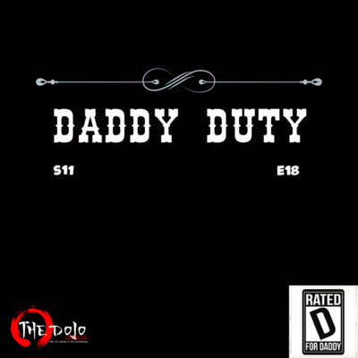 The Dojo S11E18 - Daddy on Duty episode artwork