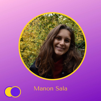 #E20 - Conscience de Manon Sala (Créatrice du Podcast) - La Conscience du Monde