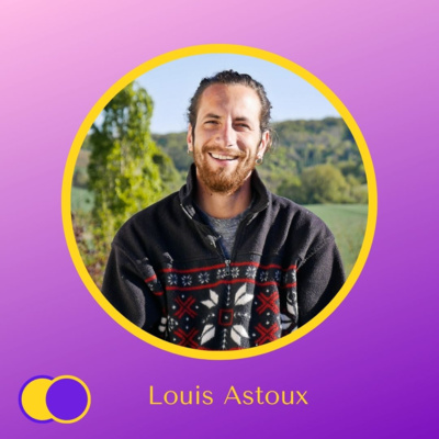 #E43 - Louis Astoux (Grand Voyageur & Initiateur de Nomade des Terres) - Voyager au rythme du Vivant