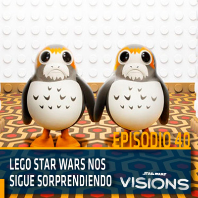 Lego Star Wars nos sigue sorprendiendo | Copuchas de la Holored | Episodio 40