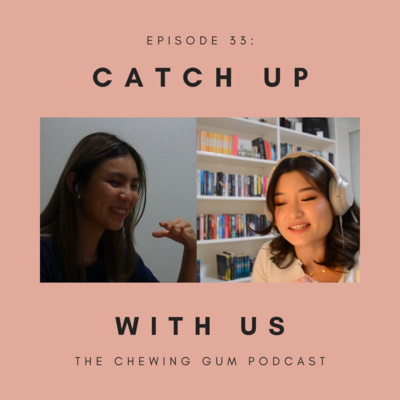 The Chewing Gum Podcast