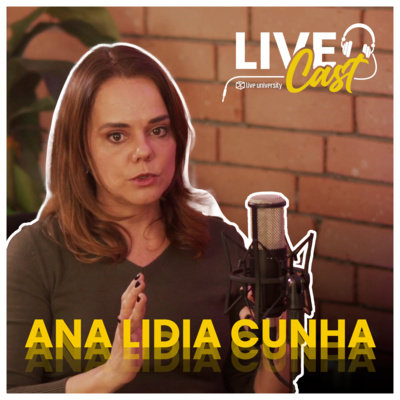 Ana Lidia Cunha | LiveCast #25 episode artwork