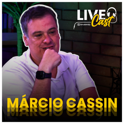 SAÚDE MENTAL no trabalho com Márcio Cassin | LiveCast #32 episode artwork